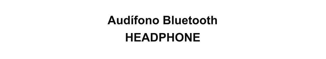 Audífonos Bluetooth EARPHONE